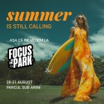 Spiritul verii continua cu Promenada Sibiu la Focus in Parc 2025
