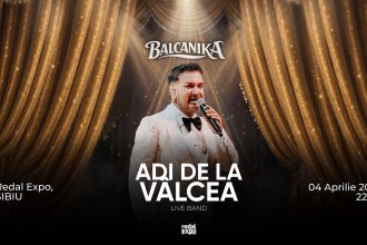 Balcanika prezinta spectacolul anului la Sibiu Adi de la Vilcea promite o noapte de neuitat